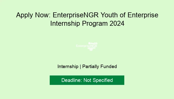 Apply Now EnterpriseNGR Youth Of Enterprise Internship Program 2024