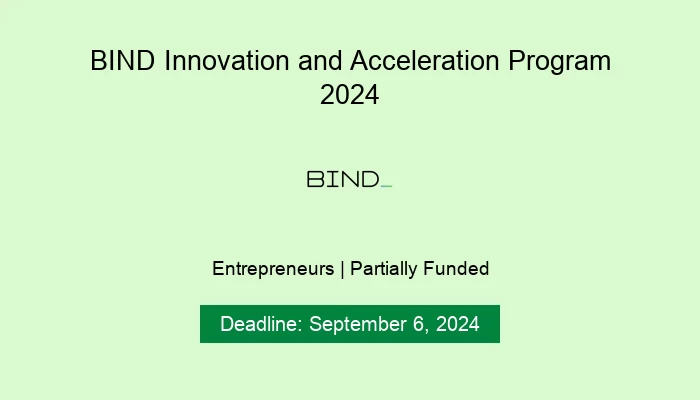 BIND Innovation and Acceleration Program 2024 | ScholarshipSet