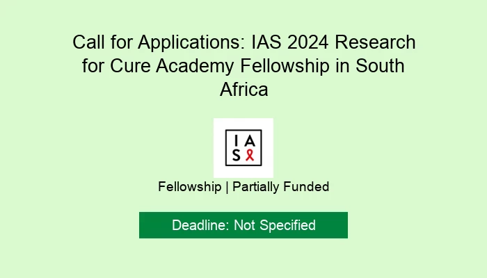 Call for Applications: IAS 2024 Research for Cure Academy Fellowship in ...