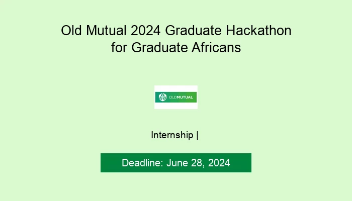 Old Mutual 2024 Graduate Hackathon for Graduate Africans