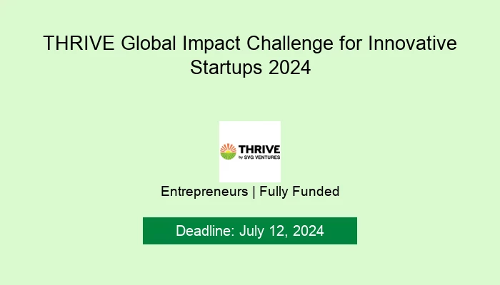THRIVE Global Impact Challenge for Innovative Startups 2024
