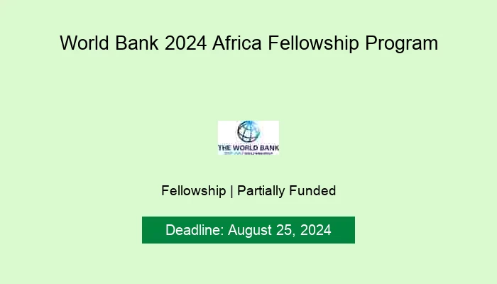 World Bank 2024 Africa Fellowship Program | ScholarshipSet